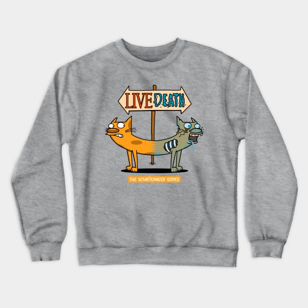 The Schrödinger Series! Crewneck Sweatshirt by Raffiti